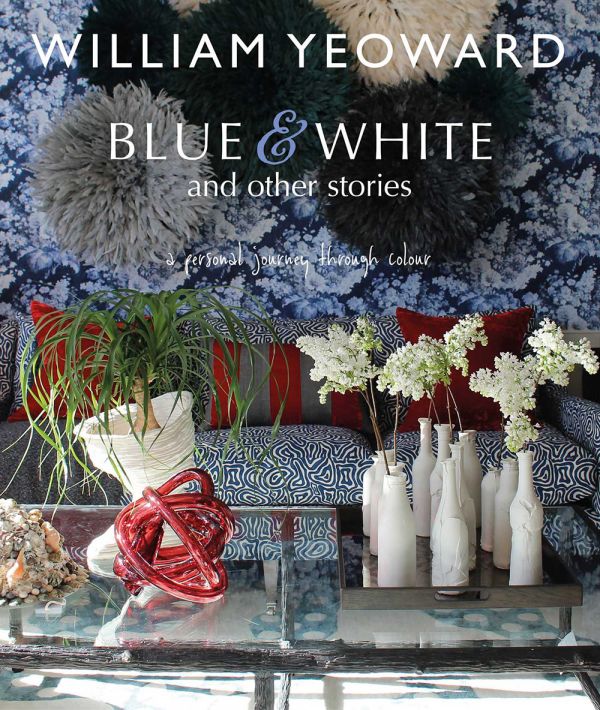 Blue & White and Other Stories William Yeoward | Allium Interiors