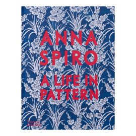 Anna Spiro Book A Life in Pattern Second Edition